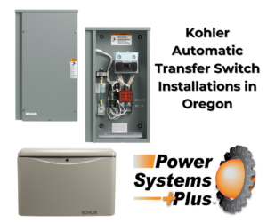 Kohler automatic transfer switches in Oregon by Power Systems Plus